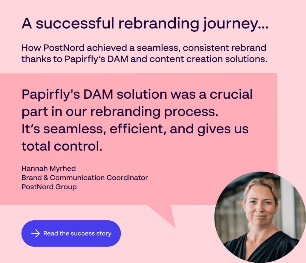 Brand success story - How PostNord achieved a seamless, consistent rebrand using Papirfly’s DAM and content creation solutions